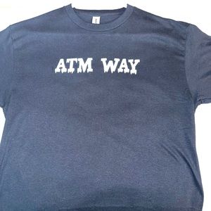 ATM WAY Custom Shirt